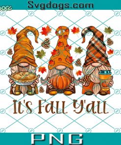It’s Fall Y’all Gnome Pumpkin Autumn Leaves Thanksgiving PNG, Cute Fall Gnomes PNG, Autumn Gnome PNG