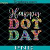 Happy International Dot Day 2022 PNG, Happy Dot Day 2022 Colorful PNG