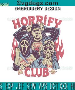 Halloween Horrify Club Embroidery Design File, Stranger Things Embroidery Design File