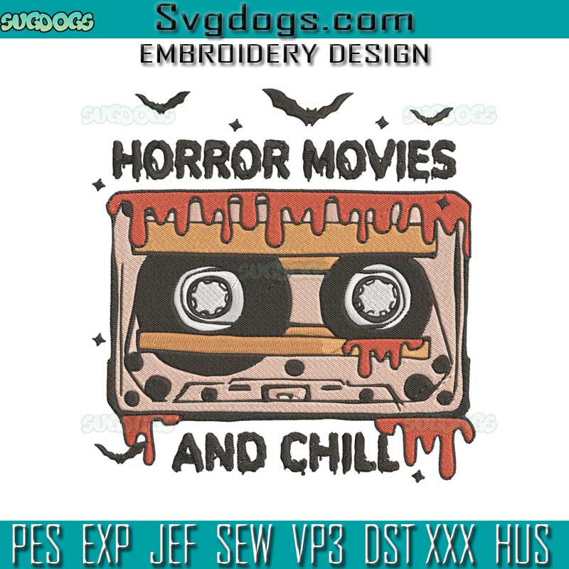 Horror Movies And Chill Embroidery Design File, Retro Horror Movies Embroidery Design File, Retro Halloween Embroidery Design File