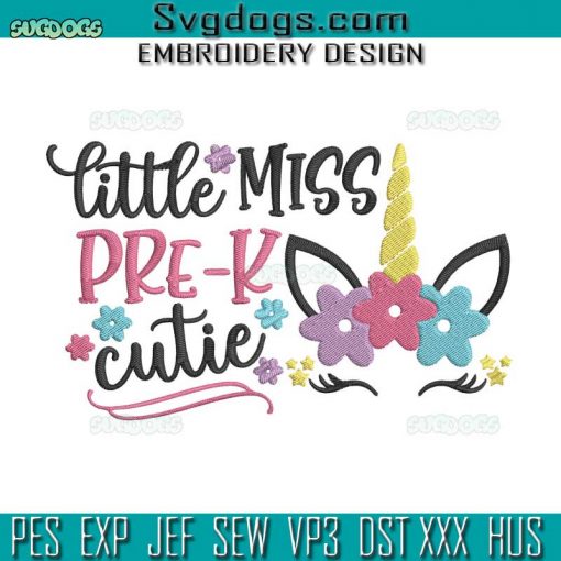 Little Miss Kindergarten Cutie Unicorn Embroidery Design File, First Day of School Embroidery Design File