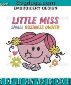 Little Miss Small Bussiness Own Embroidery Design File, Little Miss Embroidery Design File