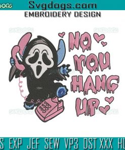 No You Hang Up Embroidery Design File, Ghost Face Calling Embroidery Design File