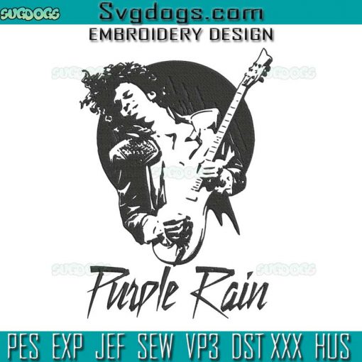 Purple Rain Prince Singing Embroidery Design File, Purple Rain Embroidery Design File