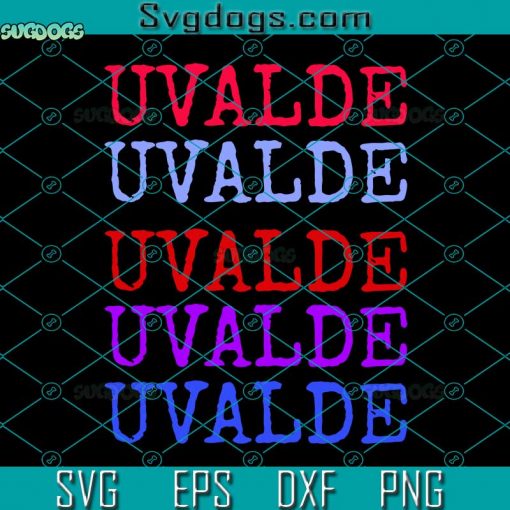 Uvalde Bundle SVG, Uvalde Strong SVG, Pray For Texas SVG, Protect Kids Not Guns Svg