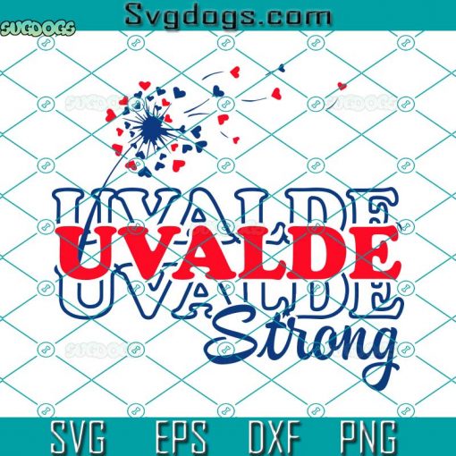 Uvalde Strong SVG, Pray For Texas SVG, Uvalde Texas SVG, Pray For Uvalde SVG