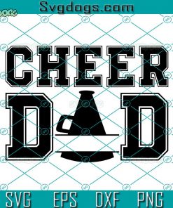 Cheer Dad SVG, Football Cheerleader Dad SVG, Cheer Coach SVG DXF EPS PNG