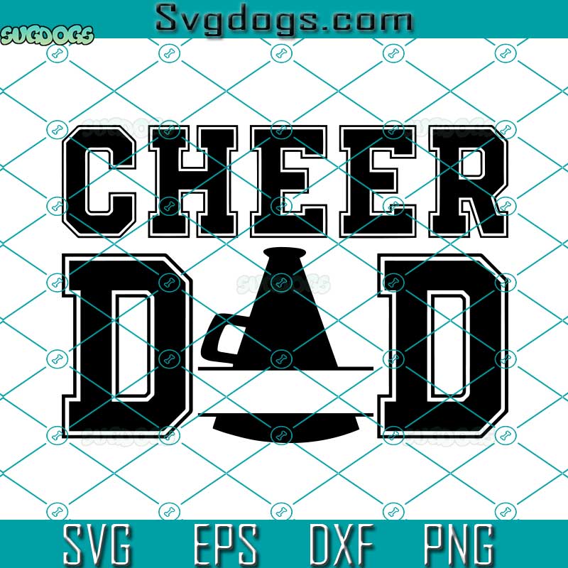 Cheer Dad SVG, Football Cheerleader Dad SVG, Cheer Coach SVG DXF EPS PNG