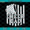 Cheer Dad SVG, Football Cheerleader Dad SVG, Cheer Coach SVG DXF EPS PNG