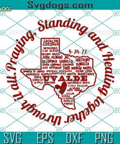 Nice Tribute To The Precious Lives Lost SVG, Uvalde strong SVG, Texas Map Strong SVG