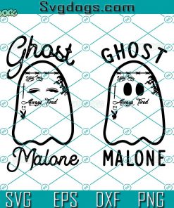 Ghost Malone SVG, Funny Ghost SVG, Cute Halloween SVG DXF EPS PNG