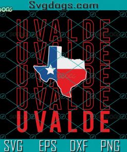 Uvalde Strong Pray For Uvalde Texas SVG, Uvalde Texas SVG, Uvalde Strong SVG, Uvalde SVG