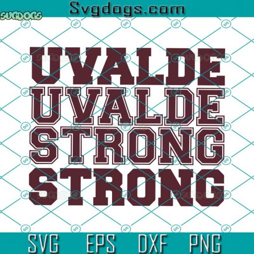 Uvalde Strong SVG, Pray For Texas SVG, Uvalde Texas SVG