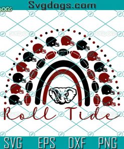 Roll Tide SVG, University Of Alabama Rainbow SVG, Alabama SVG