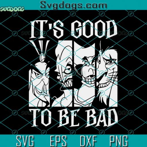 It’s Good To Be Bad SVG, Villain Gents SVG, Halloween SVG