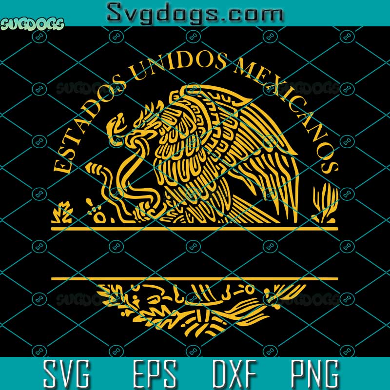 Estados Unidos Mexicanos SVG, Mexico SVG, Mexican Eagle Aguila Dorada SVG