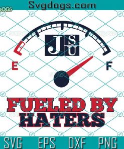 Jackson State Fueled By Haters SVG, HBCU SVG, Fueled By Haters Jackson State Tigers SVG