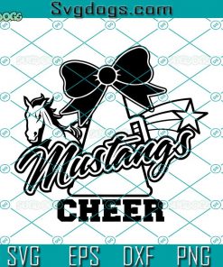 Mustangs Cheer SVG, Mustangs Cheerleading SVG, Mustangs SVG, Mustang SVG