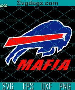 Buffalo Bills Mafia SVG, Buffalo Bills SVG, NFL SVG DXF EPS PNG