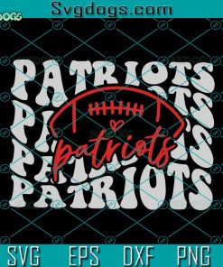 Patriots Football School Team SVG, Patriots SVG, Football SVG DXF EPS PNG