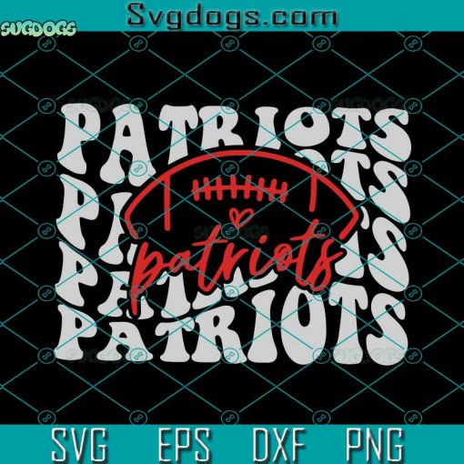 Patriots Football School Team SVG, Patriots SVG, Football SVG DXF EPS PNG