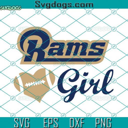 Rams Girl SVG, NFL Rams SVG, Los Angeles Rams SVG, Rams Football SVG DXF EPS PNG