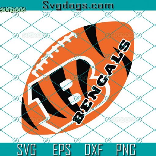 Cincinnati Bengals SVG, Bengals SVG, For Life Bengals SVG DXF EPS PNG