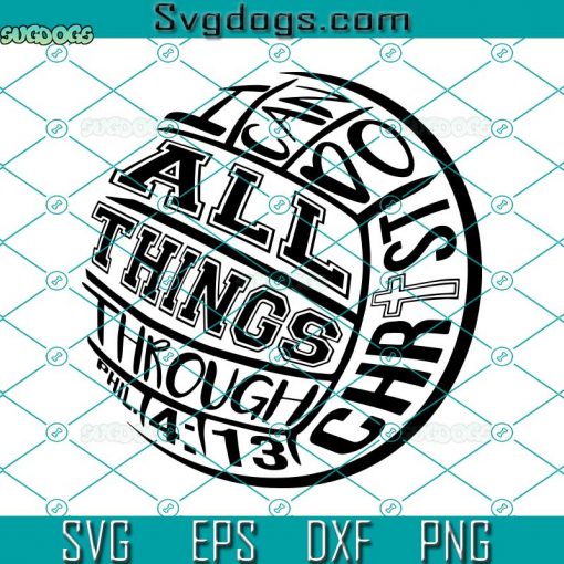 Volleyball Scripture Christian SVG, Religious Volleyball SVG, Philippians 4:13 SVG DXF EPS PNG