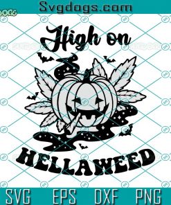 Halloween Pumpkin Cannabis SVG, High On Hellaweed SVG, Halloween Pumpkin SVG DXF EPS PNG