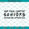 Senior 2023 SVG, Graduate SVG, Back To School SVG