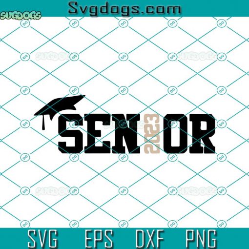 Senior 2023 SVG, Graduate SVG, Back To School SVG