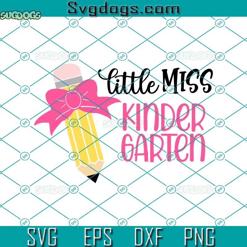 Little Miss Kindergarten SVG, Back To School SVG, First Day Of School ...