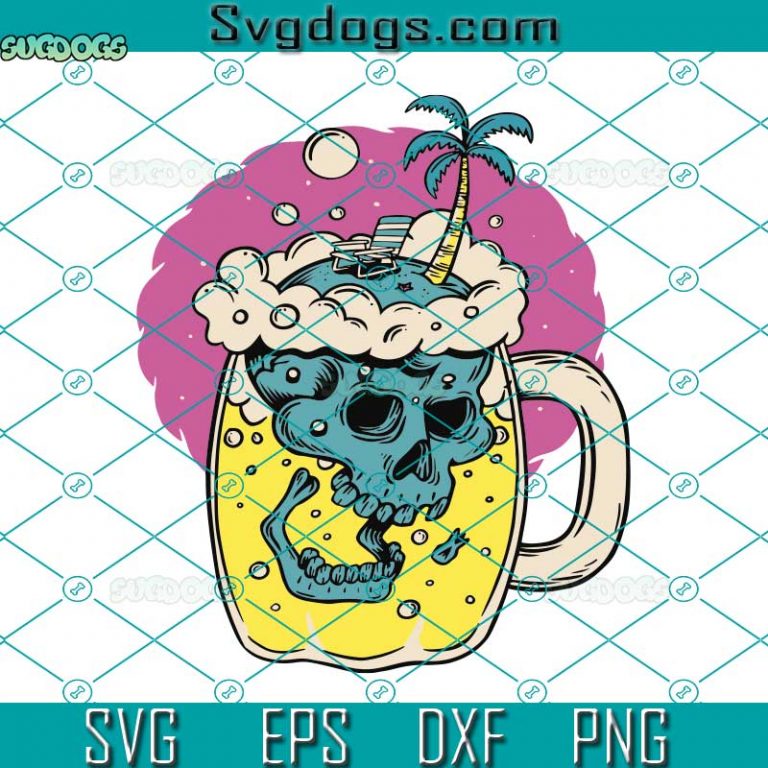 Skull In Glas Beer Svg Skull Beer Mug Svg Lager Svg Draft Beer Svg 4296