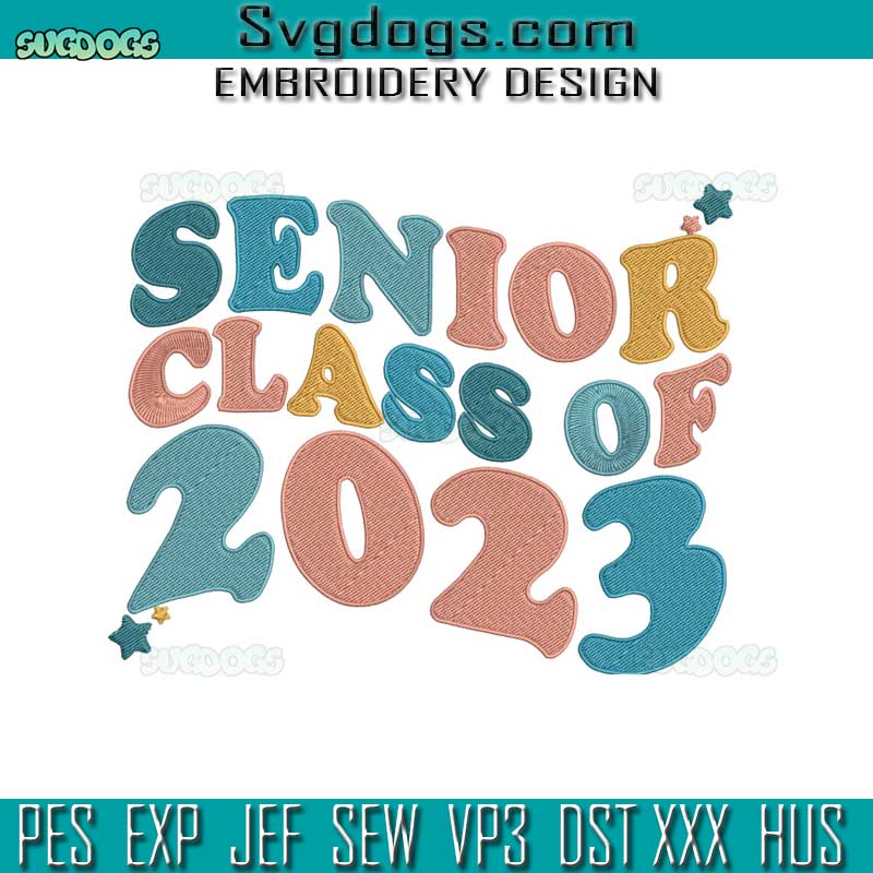 Senior Class Of 2023 Embroidery Design File, School Embroidery Design File