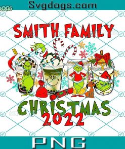 Smith Family Christmas 2022 PNG, Grinch Christmas PNG, Merry Christmas PNG