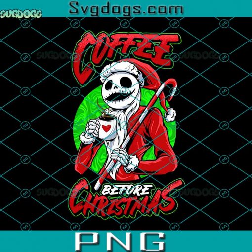 Coffee Before Christmas PNG, Jack Skellington Christmas Coffee PNG, Jack Santa Coffee PNG