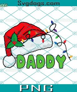 Daddy Santa’s Hat PNG, Family Members PNG, Christmas 2022 PNG, Family Christmas PNG