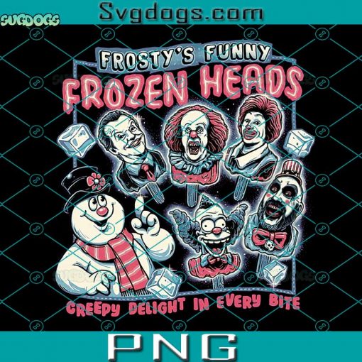 Prosty’s Funny Frozen Heads PNG, Creepy Delight In Every Bite PNG, Clown PNG, Snowman PNG