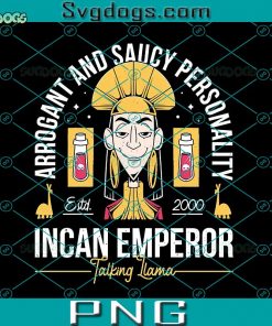 Incan Emperor PNG, Arrogant And Saucy Personality PNG