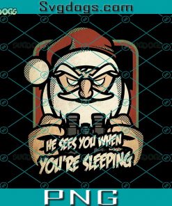 Creepy Santa PNG, He Sees You When You’re Sleeping PNG, Creepy Christmas PNG