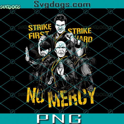 No Mercy PNG, Strike First PNG, Strike Hard PNG