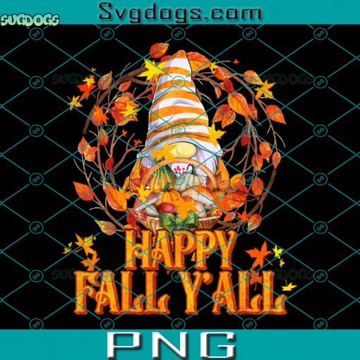 Happy Fall Yall PNG, Happy Fall Y’all Gnome Leopard Pumpkin PNG, Funny Autumn Gnomes PNG