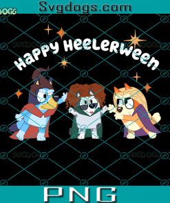 Happy Heelerween PNG, Bluey Queens And Other Stories PNG, Bluey Halloween PNG