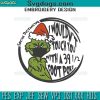 Grinch Hand Mistlestoned Embroidery Design File, Grinch Hand Holding Weed Embroidery Design File