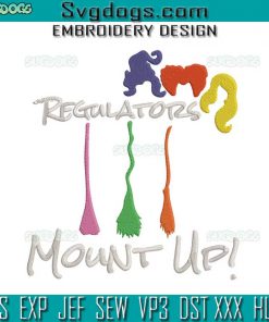 Regulators Mount Up Embroidery Design File, Hocus Pocus Embroidery Design File