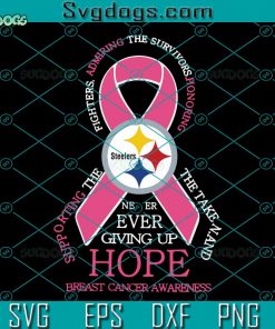 Pittsburgh Steelers Breast Cancer Awareness SVG, Steelers SVG, Breast Cance SVG DXF EPS PNG