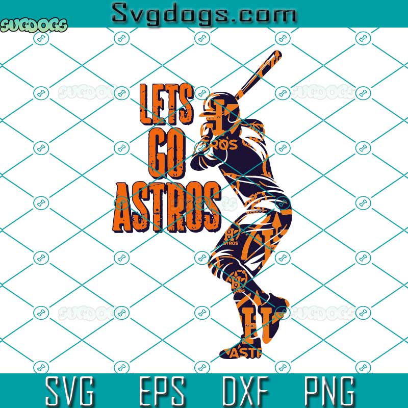 Astros SVG Let's Go ASTROS Digital Download Cut File 