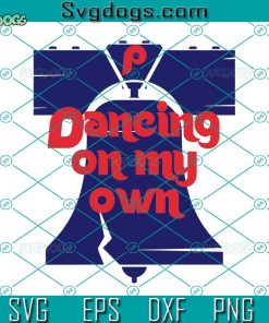 Dancing On My Own Tee SVG, Philadelphia Phillies Baseball SVG, Philly Sport Team SVG, Philly Fan Christmas SVG DXF EPS PNG