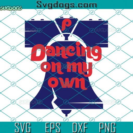 Dancing On My Own Tee SVG, Philadelphia Phillies Baseball SVG, Philly Sport Team SVG, Philly Fan Christmas SVG DXF EPS PNG