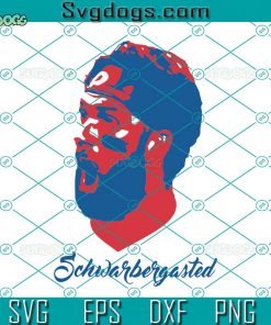 Schwarbergasted SVG, Philadelphia Phillies Baseball SVG, Bryce Harper SVG PNG EPS DXF